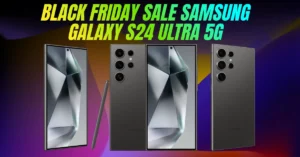 Black Friday Sale Samsung Galaxy S24 Ultra 5G
